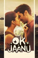 Download OK Jaanu (2017) Blu-Ray {Hindi DD5.1} Full Movie 480p [400MB] | 720p [1GB] | 1080p [2.3GB]