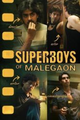 Download Superboys of Malegaon (2025) AMZN WEB-DL {Hindi DD5.1} Full Movie 480p [400MB] | 720p [1GB] | 1080p [2.4GB]