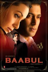 Download Baabul (2006) Hindi Full Movie WEB-DL 480p [450MB] | 720p [1.4GB] | 1080p [4.2GB]