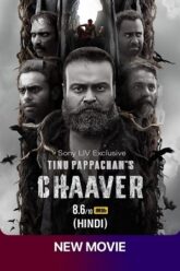 Download Chaaver (2023) WEB-DL Hindi-Dubbed (ORG-DD 5.1) Full Movie 480p [360MB] | 720p [1.4GB] | 1080p [3GB]