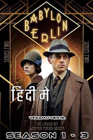Download Babylon Berlin (Season 1 – 3) Dual Audio [Hindi + English] Amazon Prime Complete Series 480p [150MB] | 720p [250MB]