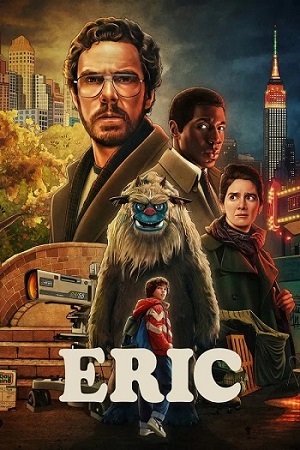 Download Eric (2024) Season 1 NetFlix | Dual-Audio {Hindi-English} WEB-Series 480p | 720p | 1080p WEB-DL
