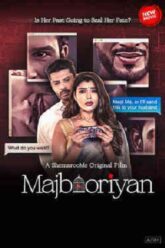 Download Majbooriyan (2023) HDRip Hindi Full Movie 480p [300MB] | 720p [800MB] | 1080p [2GB]