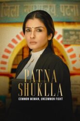 Download Patna Shukla (2024) Hindi Full Movie DSNP WEB-DL DD5.1 480p [450MB] | 720p [1.4GB] | 1080p [3GB]