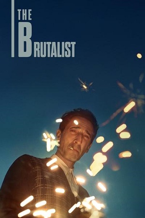 Download The Brutalist (2024) WEB-DL [English DD5.1] Full Movie 480p 720p & 1080p HD