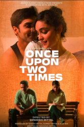 Download Once Upon Two Times (2023) Hindi WEB-DL Full Movie 480p [200MB] | 720p [600MB] | 1080p [1.5GB]