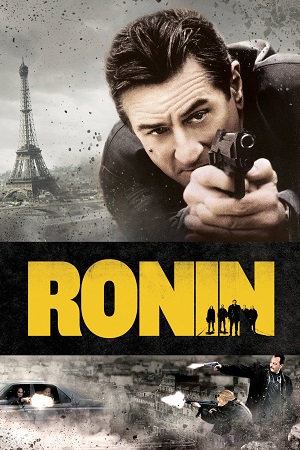 Download Ronin (1998) BluRay Dual Audio {Hindi-English} 480p [450MB] | 720p [1.2GB] | 1080p [2.4GB]
