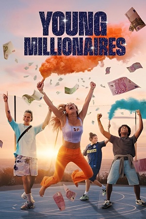 Download Young Millionaires (2025) Season 1 Dual Audio {Hindi-English} NetFlix-Series 480p | 720p | 1080p WEB-DL