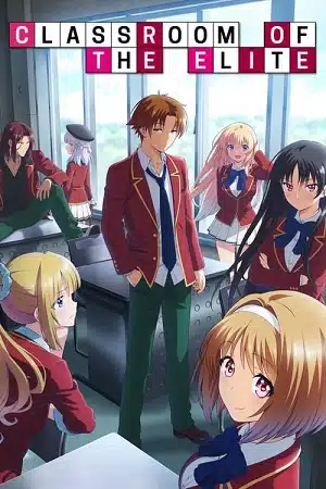 Download Classroom Of The Elite (Season 1 & 2) Complete Multi-Audio {हिन्दी-English-Japanese} Anime Series 720p & 1080p WEB-DL