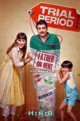 Download Trial Period (2023) Hindi Full Movie JC WEB-DL 480p [450MB] | 720p [1.3GB] | 1080p [2.4GB]