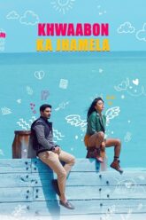 Download Khwaabon Ka Jhamela (2024) WEB-DL [Hindi DD 5.1] Full Movie 480p [250MB] | 720p [1.1GB] | 1080p [2.2GB]