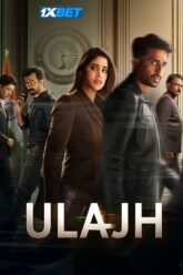 Download Ulajh (2024) Hindi {ORG Line} Full Movie HDTS 480p [400MB] | 720p [1GB] | 1080p [2.4GB]
