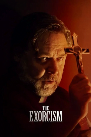 Download The Exorcism (2024) WEB-DL {English With Subtitles} Full Movie 480p [300MB] | 720p [780MB] | 1080p [1.8GB]