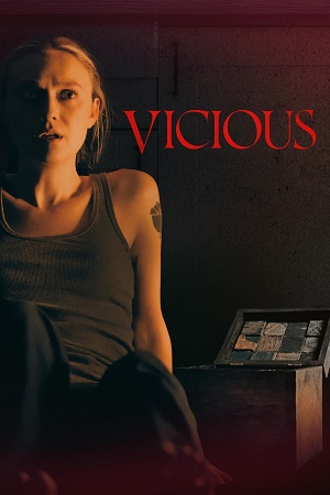 Download Vicious (2025) WEB-DL Dual Audio {Hindi-English} 480p [440MB] | 720p [875MB] | 1080p [2GB]