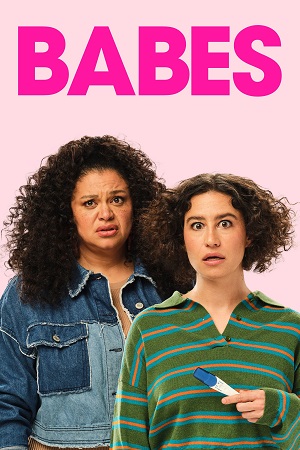 Download Babes (2024) Blu-Ray Dual Audio {Hindi-English} 480p [370MB] | 720p [1GB] | 1080p [2.1GB]