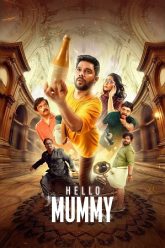 Download Hello Mummy (2024) Dual Audio [Hindi + Malayalam] WeB-DL 480p [500MB] | 720p [1.3GB] | 1080p [2GB]