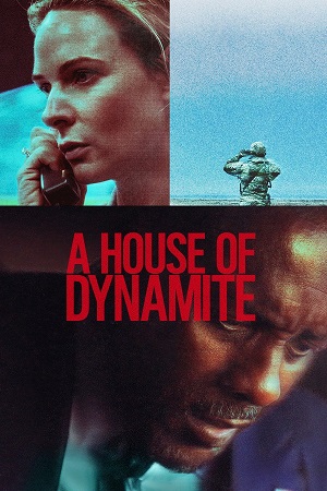 Download A House of Dynamite (2025) WEB-DL Dual Audio {Hindi-English} 480p [415MB] | 720p [1.1GB] | 1080p [2.9GB]