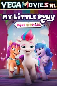 Download My Little Pony: Make Your Mark (2022) Dual Audio [Hindi-English] WeB-DL 480p [250MB] | 720p [550MB] | 1080p [1.2GB]