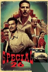 Download Special 26 (2013) WEB-DL {Hindi DD5.1} Full Movie 480p [400MB] | 720p [1.3GB] | 1080p [2.8GB]