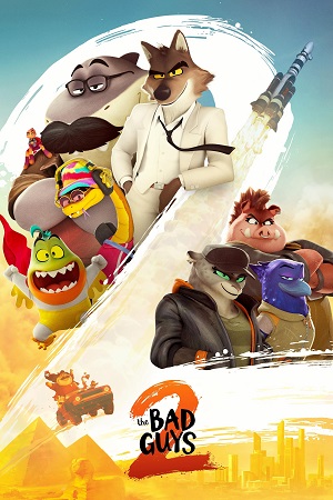 Download The Bad Guys 2 (2025) {English with Subtitles} Full Movie WEB-DL 480p [300MB] | 720p [850MB] | 1080p [2GB]