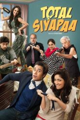 Download Total Siyapaa (2014) Hindi WEB-DL Full Movie 480p [300MB] | 720p [1GB] | 1080p [2.8GB]