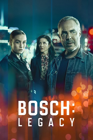 Download Bosch: Legacy (Season 1) Prime Video WEB-DL {Hindi ORG. Dubbed} WEB Series 480p | 720p | 1080p