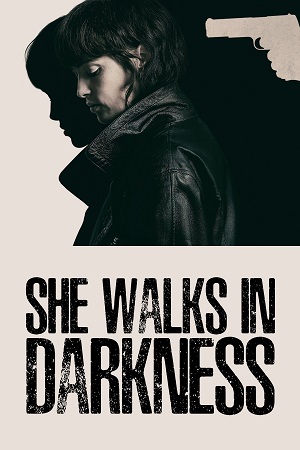 Download NetFlix She Walks in Darkness (2025) WEB-DL Dual Audio {Hindi-English} 480p [390MB] | 720p [1GB] | 1080p [2GB]