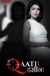 Download [18+] Qaatil Hasina Season 1 (2024) ALTBalaji Hindi WEB-Series 480p [400MB] | 720p [1.2GB] | 1080p [2.6GB] WEB-DL