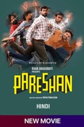 Download Pareshan (2023) Hindi Full Movie SONYLIV WEB-DL 480p [450MB] | 720p [1GB] | 1080p [2.8GB]