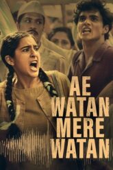 Download Ae Watan Mere Watan (2024) Hindi Full Movie AMZN WEB-DL 480p [300MB] | 720p [1GB] | 1080p [2GB] | 2160p [16.7GB] 4K SDR