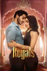 Download The Royals (2025) Season 1 Complete | Hindi Netflix Original Series 480p | 720p | 1080p WEB-DL