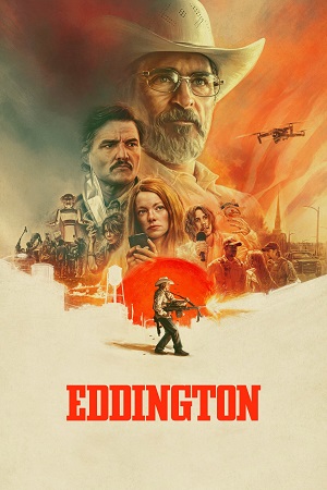 Download Eddington (2025) {English With Subtitles} WEB-DL 480p [450MB] | 720p [1.2GB] | 1080p [2.9GB]