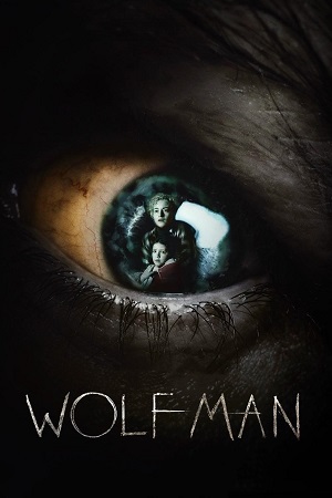 Download Wolf Man (2025) BluRay Dual Audio {Hindi-English} 480p [300MB] | 720p [1.1GB] | 1080p [2.2GB]