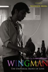 Download WingMan: The Universal Irony of Love (2021) WEB-DL {Hindi DD2.0} Full Movie 480p [400MB] | 720p [1.1GB] | 1080p [1.9GB]