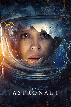Download The Astronaut (2025) {English with Subtitles} Full Movie WEB-DL 480p [270MB] | 720p [730MB] | 1080p [1.7GB]